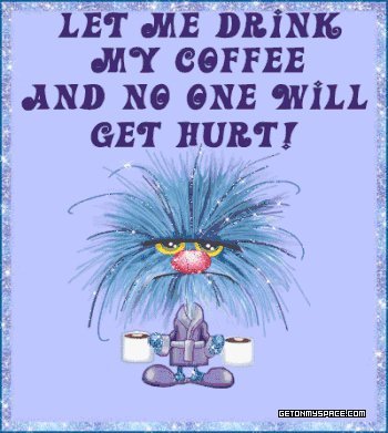 my coffeee.jpg, 37 KB
